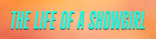 TS The Life Of A Showgirl font style text preview