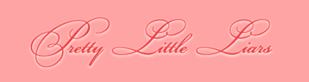 Pretty Little Liars font style text preview